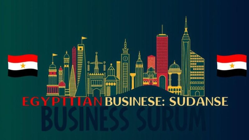 Egyptian-Sudanese Business Forum Promotes Economic Cooperation