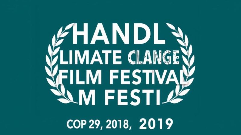 9th Handle Climate Change Film Festival Awards Highlights Global Efforts at COP29